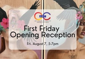 The Art League of Ocean City's First Friday Opening Reception: August 2026